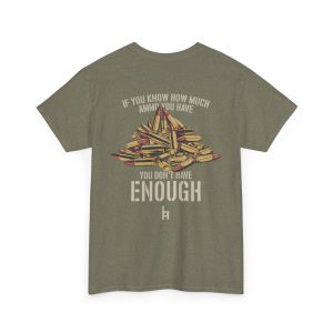 YOU DONT HAVE ENOUGH AMMO